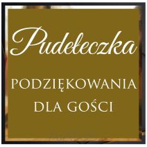 Pudełeczka - podziękowania dla gości